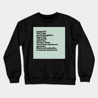 latin summary of the faith, green Crewneck Sweatshirt